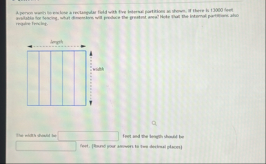 A perion wants bo enclose a rectangular field