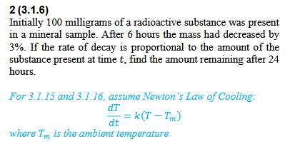 2 ( 3 . 1 . 6 ) Initially 1 0 0 milligrams o f a