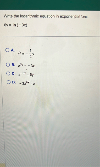 Write the logarithmic equation in exponential