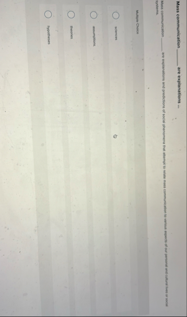 Mass communication are explanations - - Mass