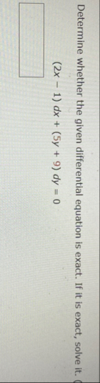 Determine whether the given differential equation