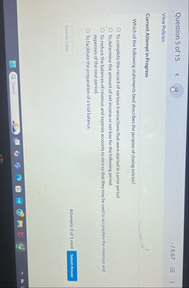 Question 5 of 1 5 / 6 . 6 7 View Policies Current