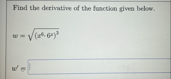 Find the derivative of the function given below.