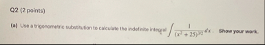 Q 2 ( 2 points ) ( a ) Use a trigonometric