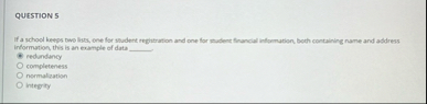 QUESTION 5 If a school kewps bwe lists, one for