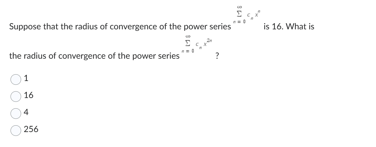 Suppose that the radius o f convergence o f the
