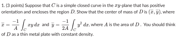 ( 3 points ) Suppose that C i s a simple closed