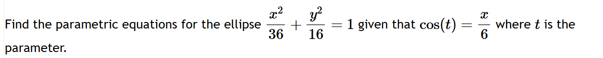 Find the parametric equations for the ellipse x 2