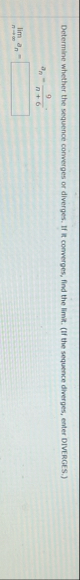 Dotermine whether the sequence converges or