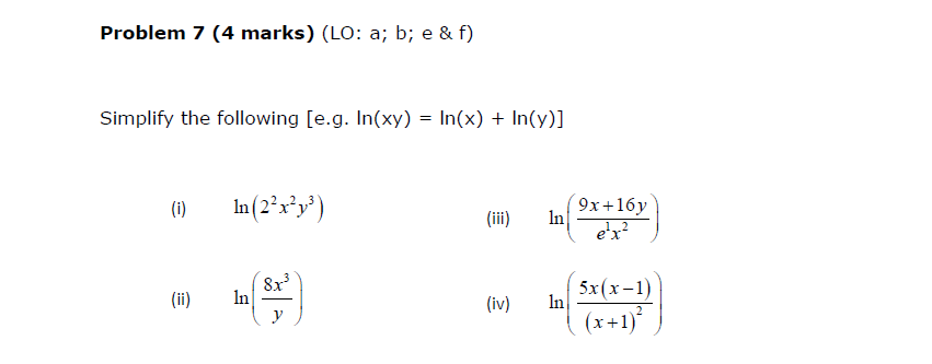 Simplify the following [ e . g . l n ( x y ) = l