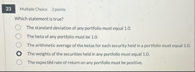 Multiple Choice 2 points Which statement is true?