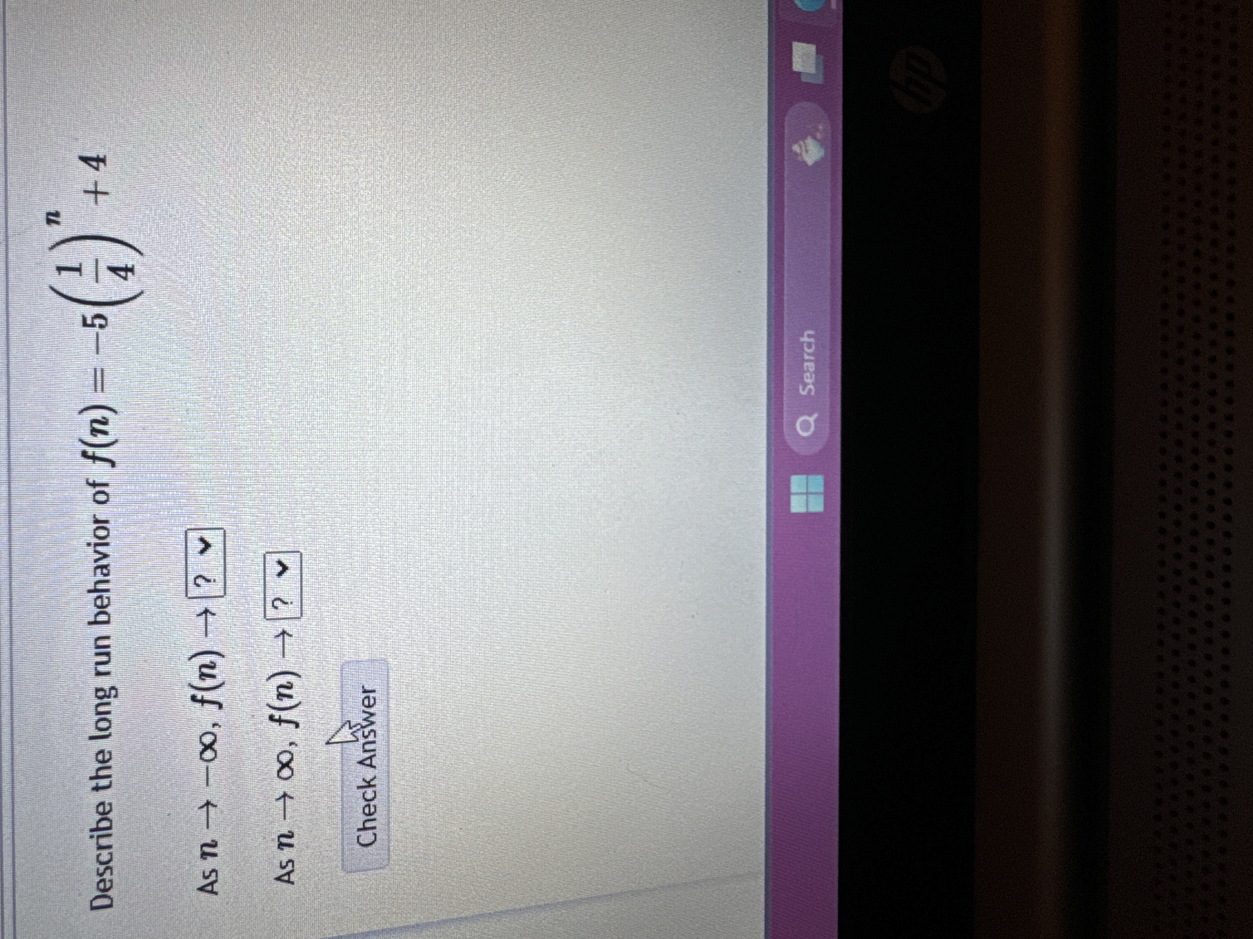 Describe the long run behavior o f f ( n ) = - 5