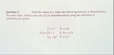 Question 2 . Find the values of x where the