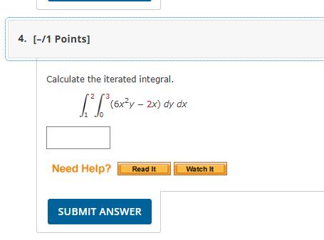 [ - 1 Points ] Calculate the iterated integral. 1