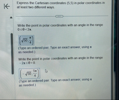 Express the Cartesian coordinates ( 5 , 5 ) in