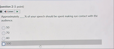 Question 2 ( 1 point ) Approximately q , % of