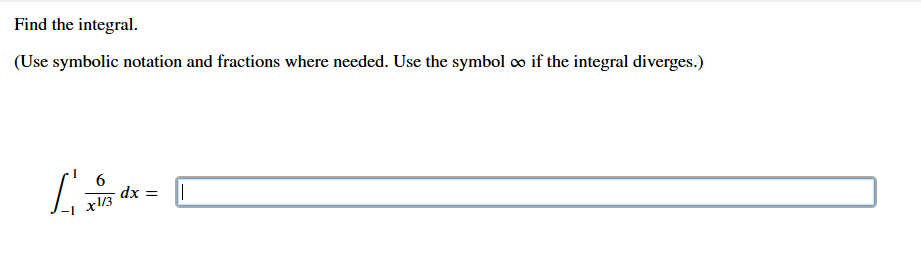 Find the integral. - 1 1 6 x 1 3 d x =