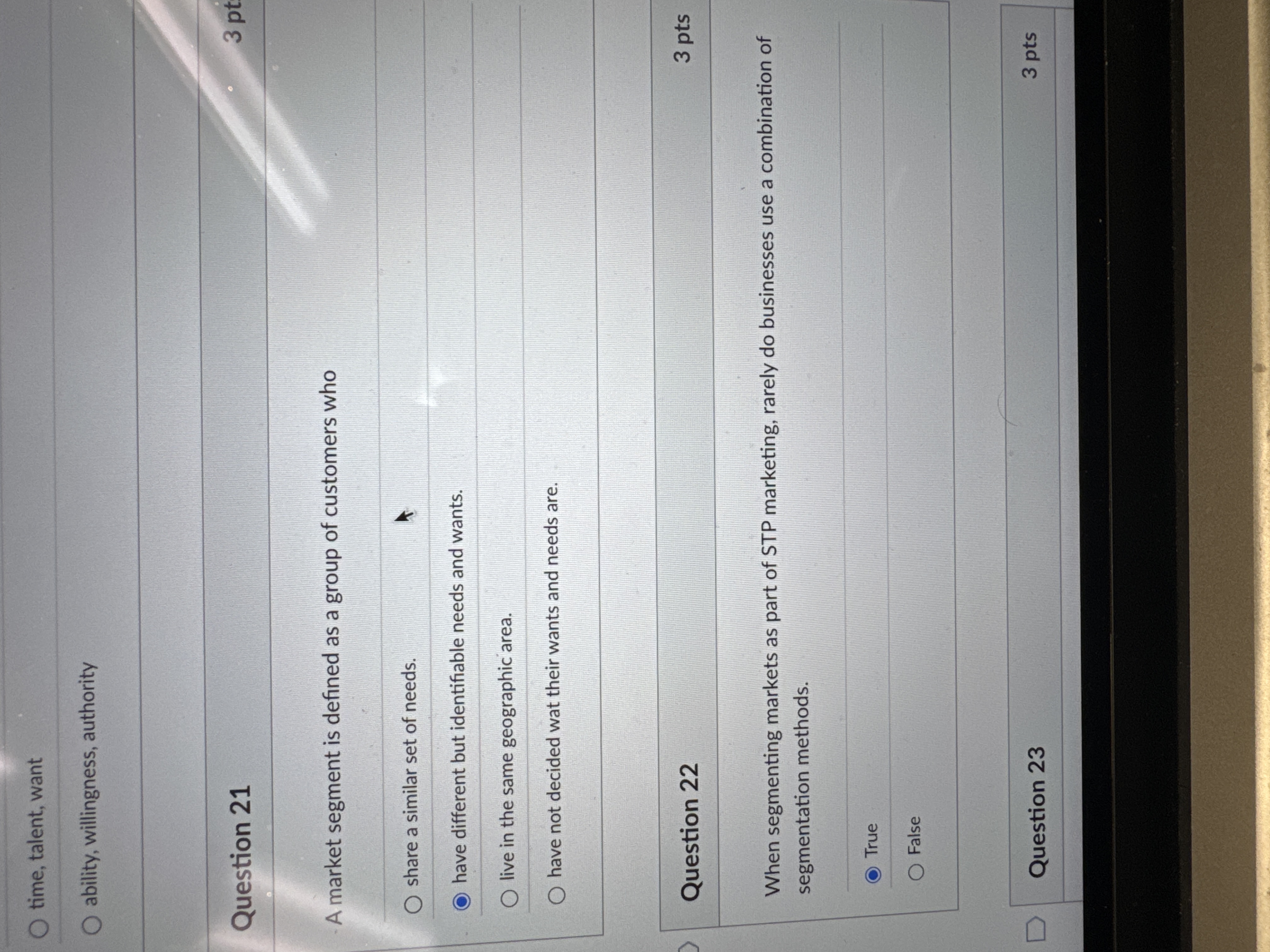 Question 2 1 A market segment is defined as a