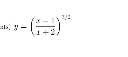 n t s y = ( x - 1 x + 2 ) 3 2