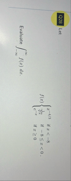Q 2 8 Let f ( x ) { x - 4 3 i f x < - 8 1 x 3 i f