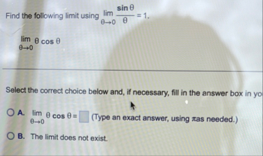 Find the following limit using lim 0 s i n = 1 .