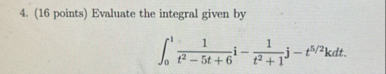 ( 1 6 points ) Evaluate the integral given by 0 1