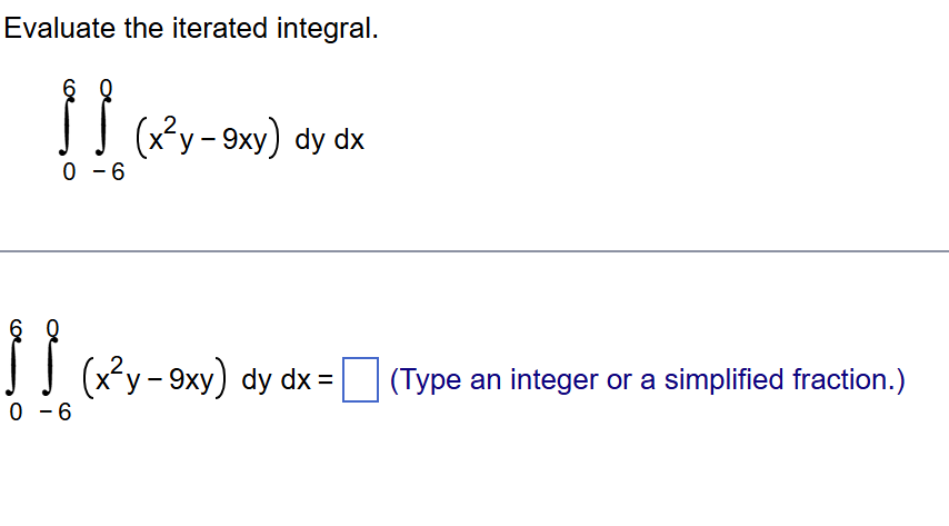 0 6 - 6 0 ( x 2 y - 9 x y ) d y d x = ( T y p e a