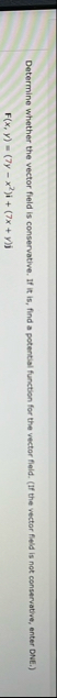 Determine whether the vector field is