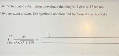 Jse the indicated substitution to evaluate the