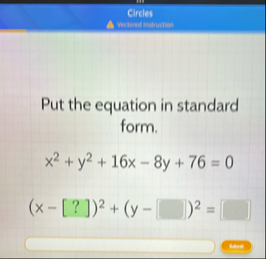 Put the equation in standard form. x 2 y 2 1 6 x
