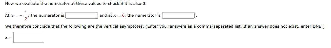 Now we evaluate the numerator at these values to
