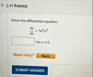 [ - / 1 Points ] Solve the differential equation.