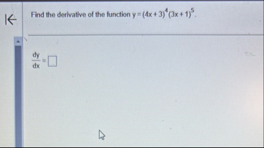 Find the derivative of the function y = ( 4 x 3 )