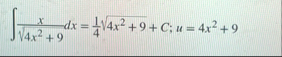 x 4 x 2 9 2 d x = 1 4 4 x 2 9 2 C ; u = 4 x 2 9
