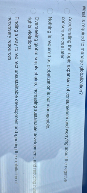 What is required to manage globalization?