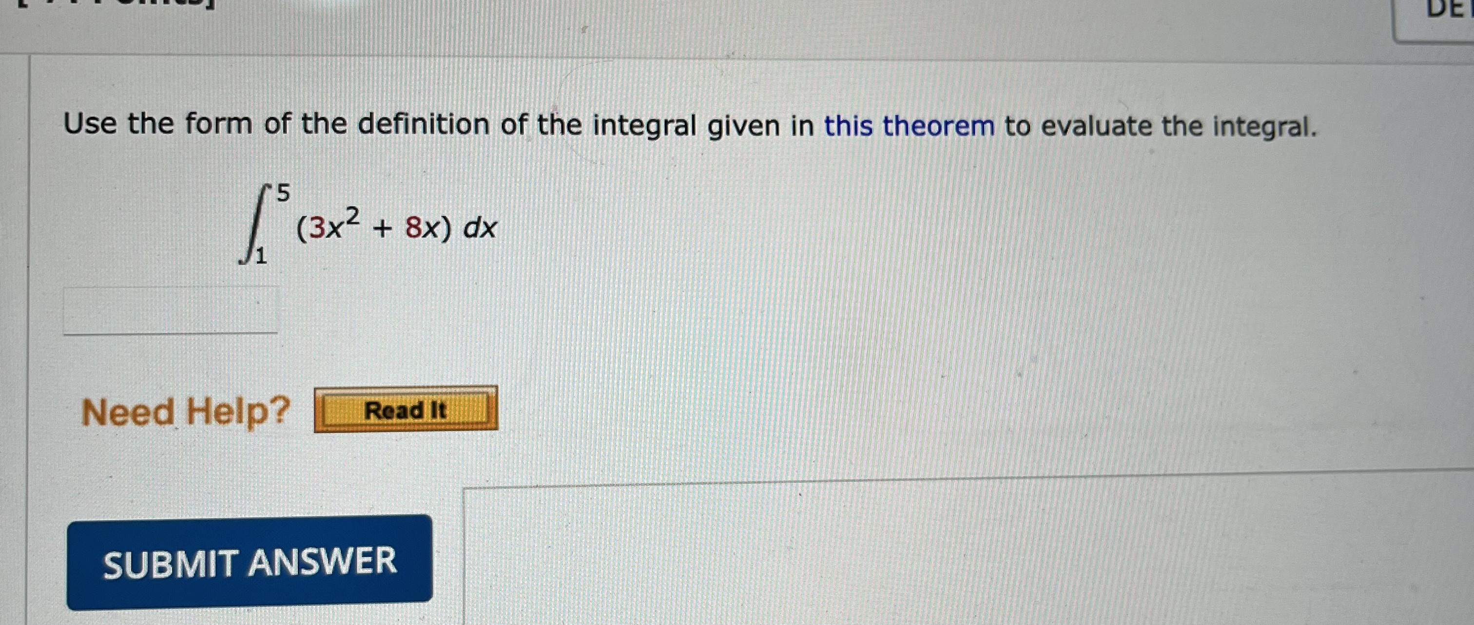 Use the form o f the definition o f the integral