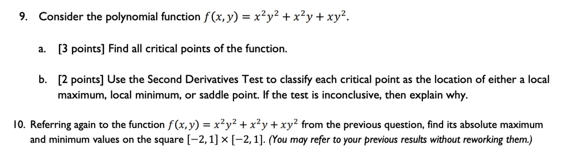 Consider the polynomial function f ( x , y ) = x