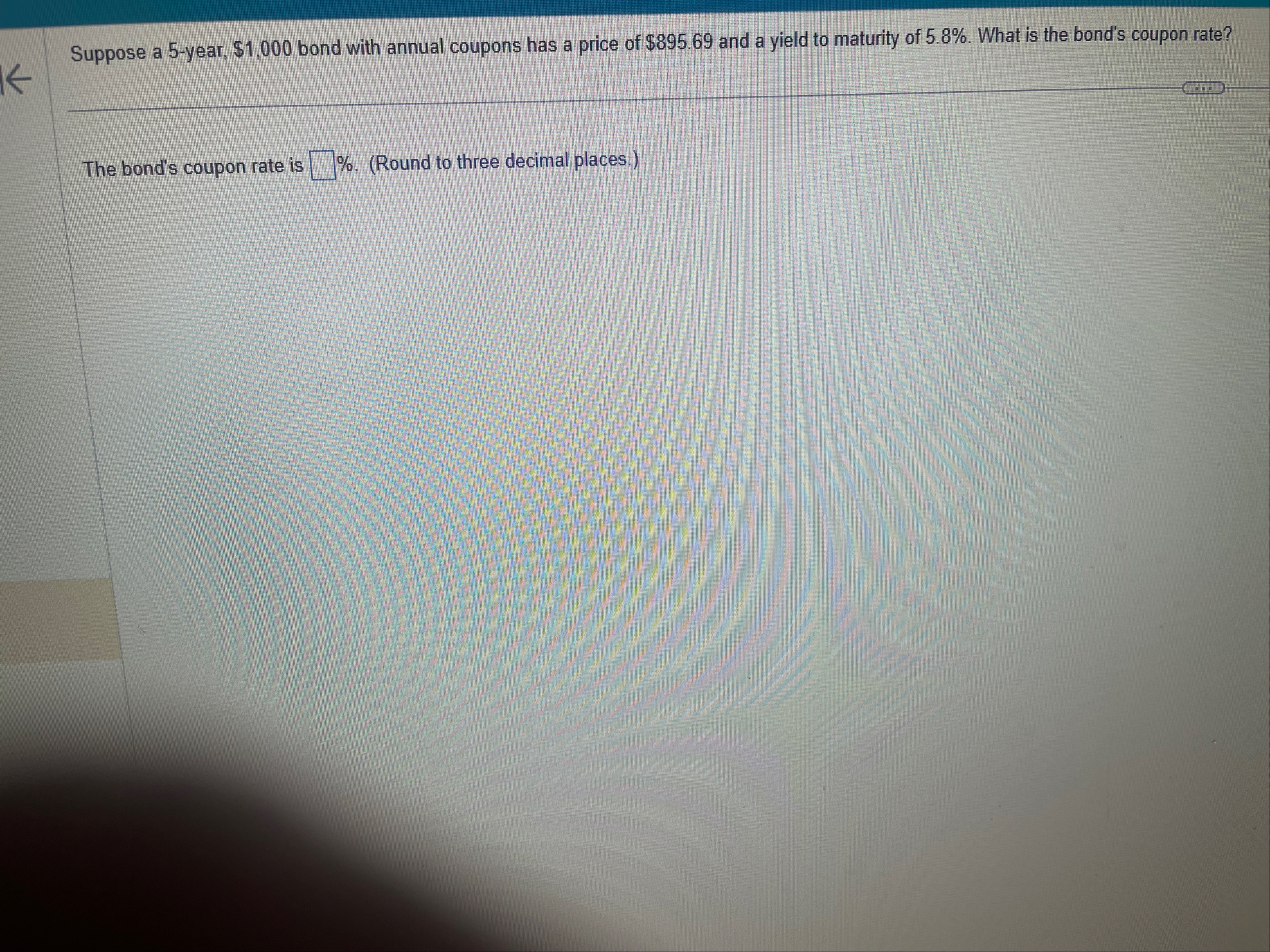 Suppose a 5 - year, $ 1 , 0 0 0 bond with annual