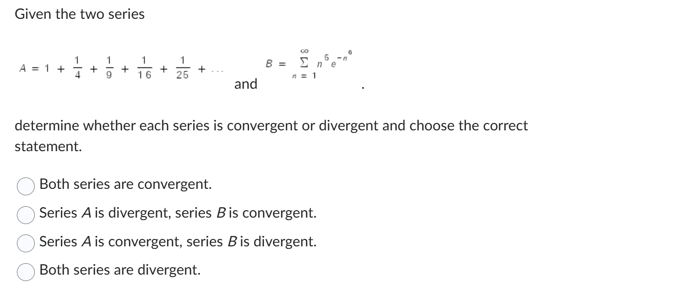 Given the two series A = 1 + 1 4 + 1 9 + 1 1 6 +