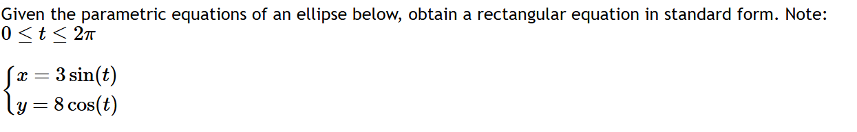 Given the parametric equations o f a n ellipse