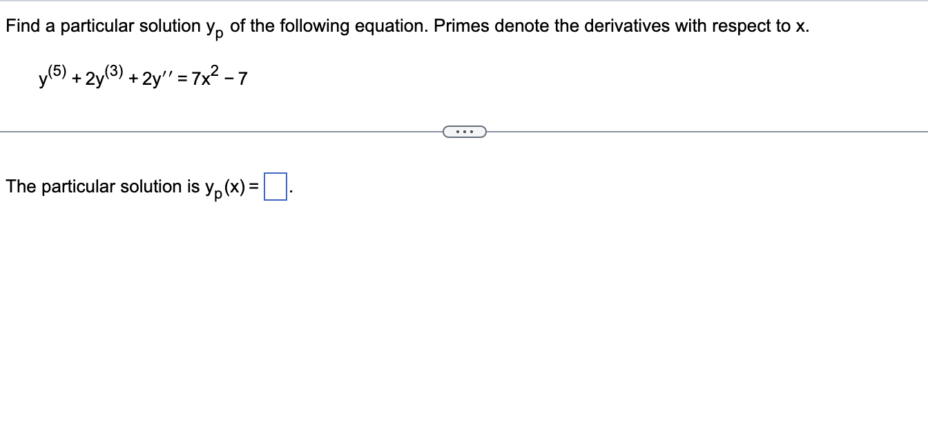 Find a particular solution y Subscript p y p o f