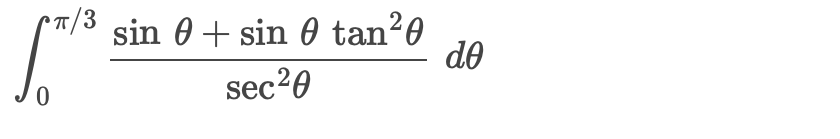 evaluate the integral. 0 3 s i n + s i n t a n 2
