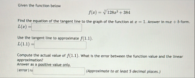Given the function below f ( x ) = 1 2 8 x 3 3 8