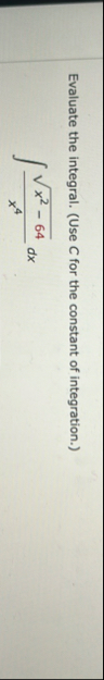 Evaluate the integral. ( Use C for the constant