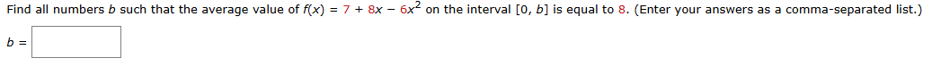 Find all numbers b such that the average value o