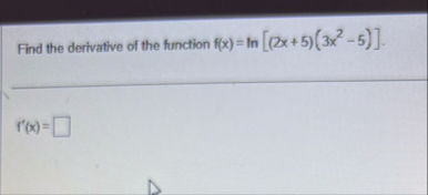 Find the derivative of the function f ( x ) = l n