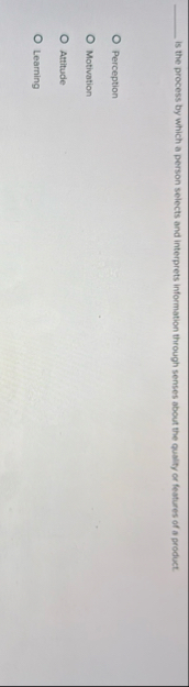 Is the process by which a person selects and