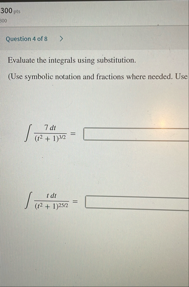 3 0 0 pts 8 0 0 Question 4 of 8 Evaluate the