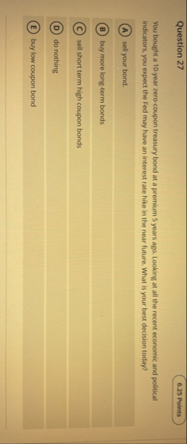 Question 2 7 You bought a 1 0 year zero - coupon