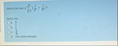 What is the sum of n = 1 ( 1 2 n 1 3 n ) ? Select